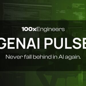 100x-engineers-gen-ai-pulse